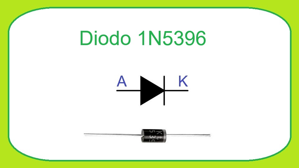 1N5396 - Diodo Rectificador
