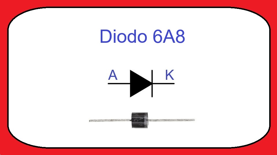 6A8 / P600K - Diodo Rectificador