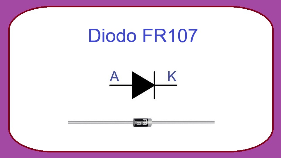 FR107 - Diodo de Recuperación Rápida