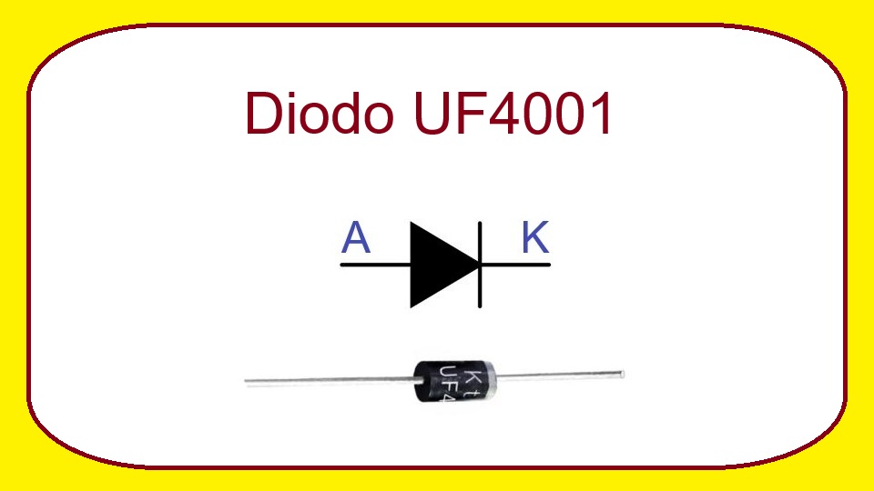 UF4001 - Diodo rectificador de ultra alta velocidad