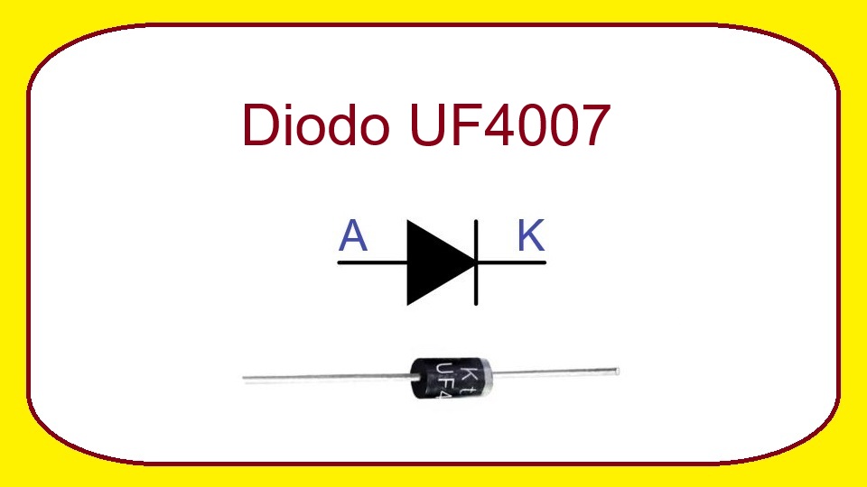 UF4007 - Diodo rectificador de ultra alta velocidad