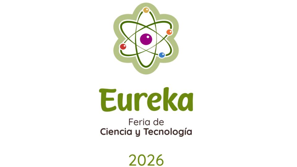 Todo sobre la Feria Escolar Nacional de Ciencia y Tecnología Eureka 2026
